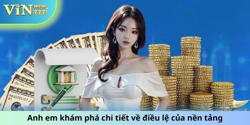 Anh em khám phá chi tiết về điều lệ của nền tảng