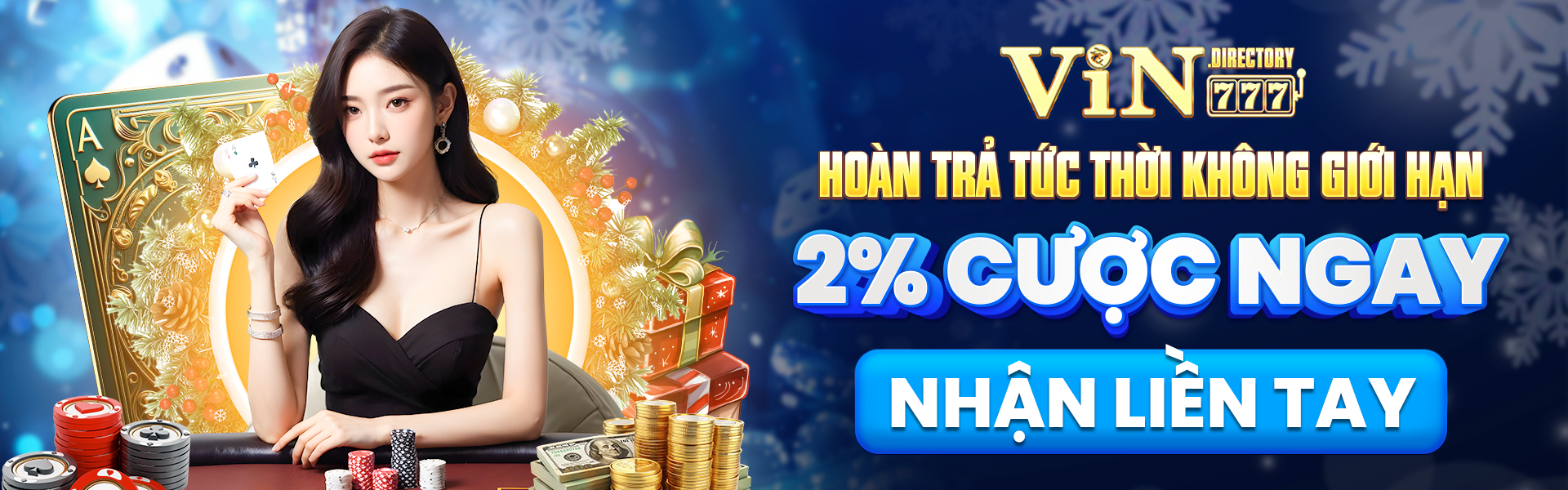 Hoàn trả tức thời không giới hạn chỉ có tại Vin777