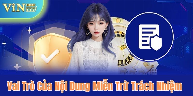 Vai trò của nội dung miễn trách nhiệm