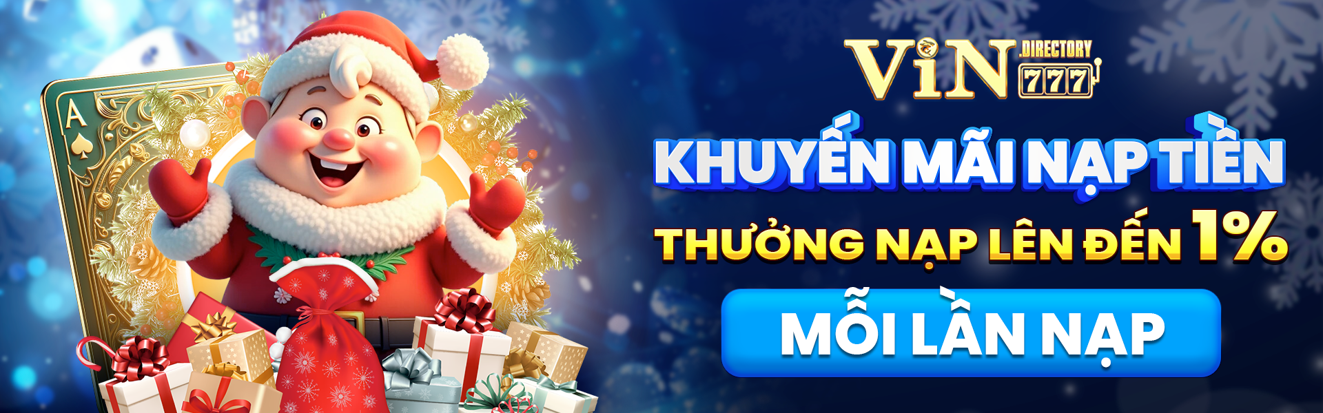 Thưởng nạp lên đến 1% với mỗi lần nạp tiền tại Vin777