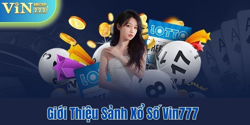 Giới thiệu về sảnh xổ số lô đề hấp dẫn